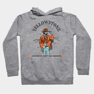 Yellowstone Cowboys Can't Be Broken Hoodie